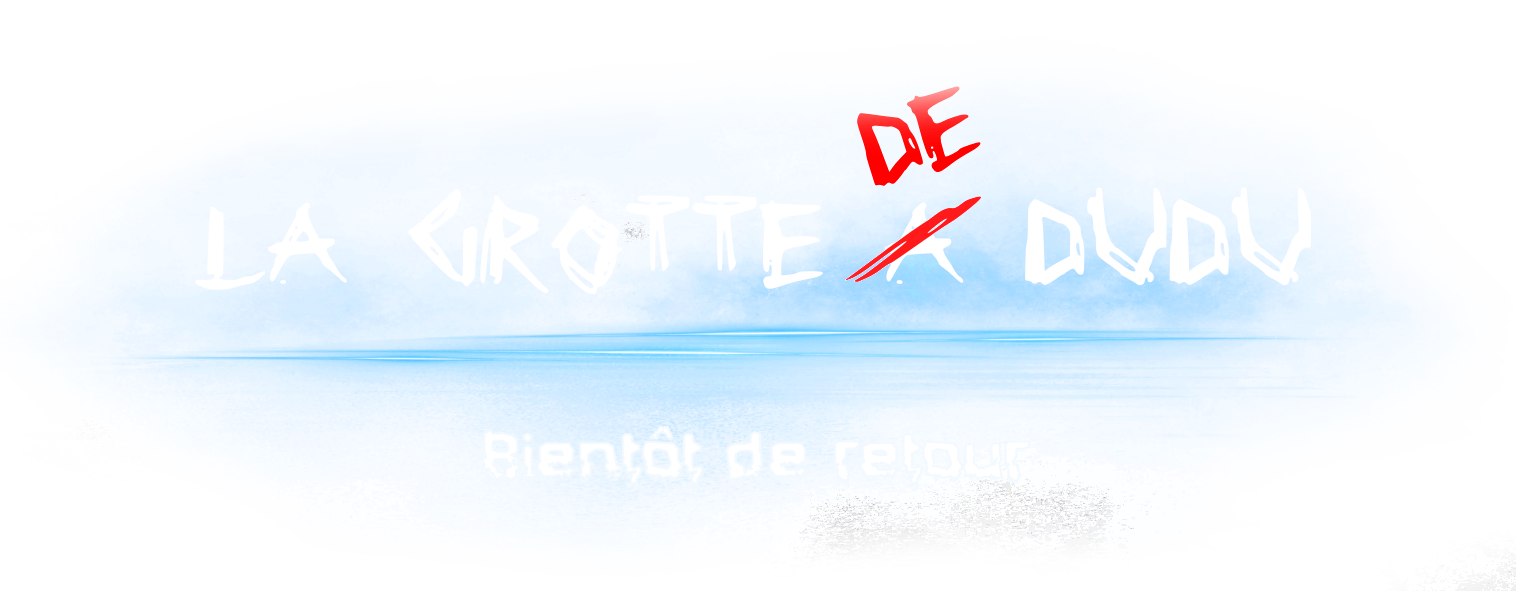 LA GROTTE DE DUDU